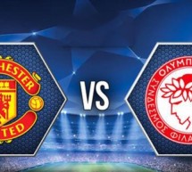 Manchester United vs Olympiakos: All or nothing at Old Trafford!